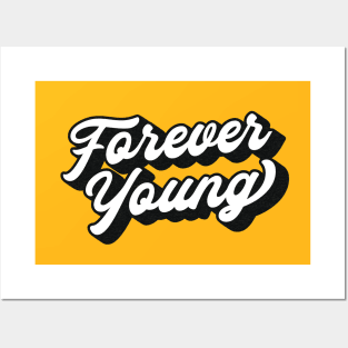 Forever Young Lettering (Black & White Edition) Posters and Art